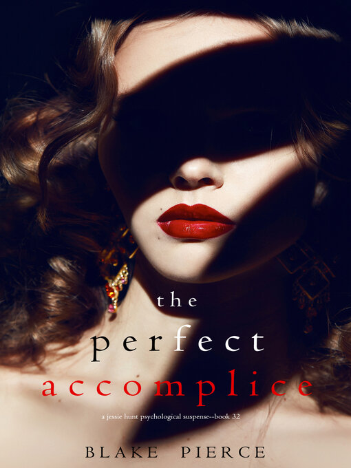 Title details for The Perfect Accomplice by Blake Pierce - Available